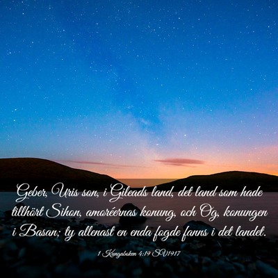 Picture 03 - 1 Kungaboken 4:19 SV1917 - Geber, Uris son, i Gileads land, det land som - Bible Verse Picture