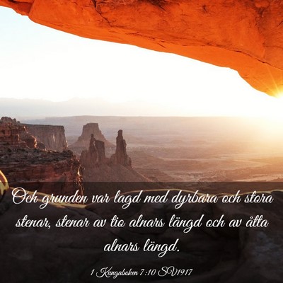 Picture 03 - 1 Kungaboken 7:10 SV1917 - Och grunden var lagd med dyrbara och stora - Bible Verse Picture