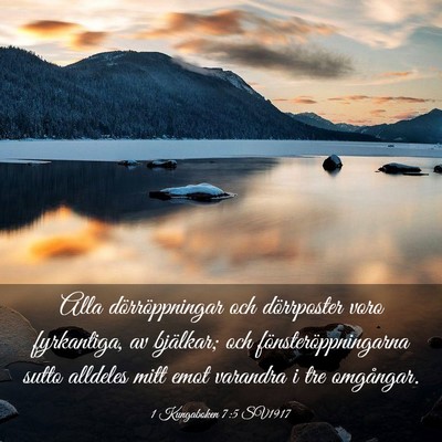 Picture 03 - 1 Kungaboken 7:5 SV1917 - Alla dörröppningar och dörrposter voro - Bible Verse Picture