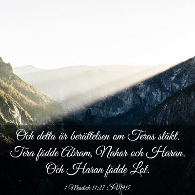 Picture 03 - 1 Mosebok 11:27 SV1917 - Och detta är berättelsen om Teras släkt. Tera - Bible Verse Picture