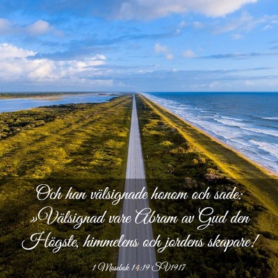 Picture 03 - 1 Mosebok 14:19 SV1917 - Och han välsignade honom och sade: »Välsignad - Bible Verse Picture