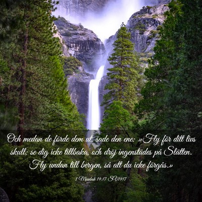 Picture 03 - 1 Mosebok 19:17 SV1917 - Och medan de förde dem ut, sade den ene: »Fly - Bible Verse Picture