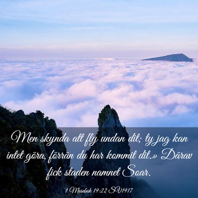 Picture 03 - 1 Mosebok 19:22 SV1917 - Men skynda att fly undan dit; ty jag kan intet - Bible Verse Picture