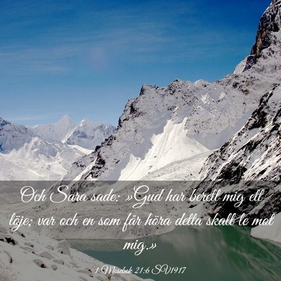 Picture 03 - 1 Mosebok 21:6 SV1917 - Och Sara sade: »Gud har berett mig ett löje; - Bible Verse Picture