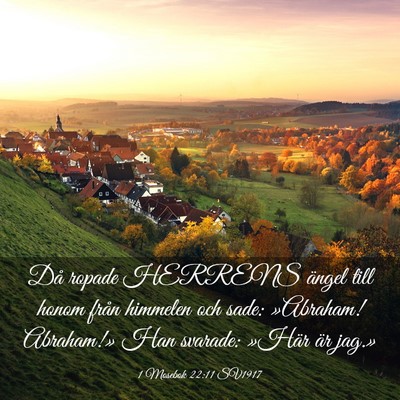 Picture 03 - 1 Mosebok 22:11 SV1917 - Då ropade HERRENS ängel till honom från - Bible Verse Picture