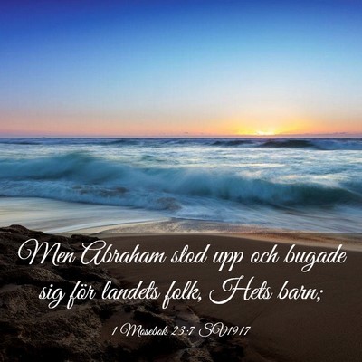 Picture 03 - 1 Mosebok 23:7 SV1917 - Men Abraham stod upp och bugade sig för landets - Bible Verse Picture