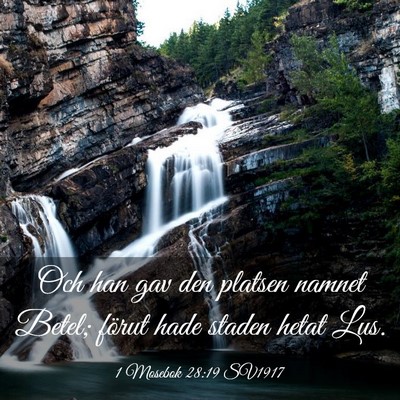 Picture 03 - 1 Mosebok 28:19 SV1917 - Och han gav den platsen namnet Betel; förut hade - Bible Verse Picture