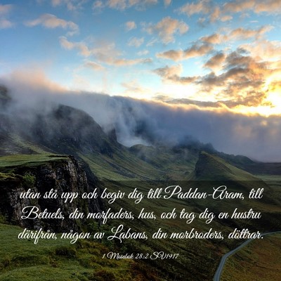 Picture 03 - 1 Mosebok 28:2 SV1917 - utan stå upp och begiv dig till Paddan-Aram, - Bible Verse Picture