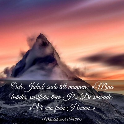 Picture 03 - 1 Mosebok 29:4 SV1917 - Och Jakob sade till männen: »Mina bröder, - Bible Verse Picture