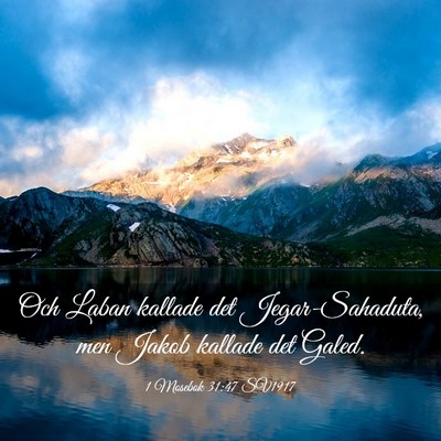 Picture 03 - 1 Mosebok 31:47 SV1917 - Och Laban kallade det Jegar-Sahaduta, men Jakob - Bible Verse Picture