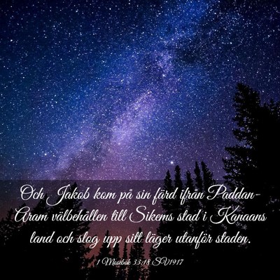 Picture 03 - 1 Mosebok 33:18 SV1917 - Och Jakob kom på sin färd ifrån Paddan-Aram - Bible Verse Picture