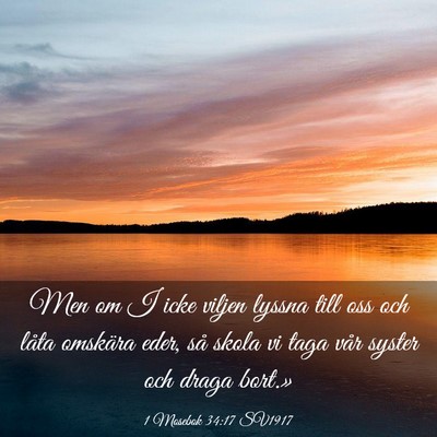 Picture 03 - 1 Mosebok 34:17 SV1917 - Men om I icke viljen lyssna till oss och låta - Bible Verse Picture