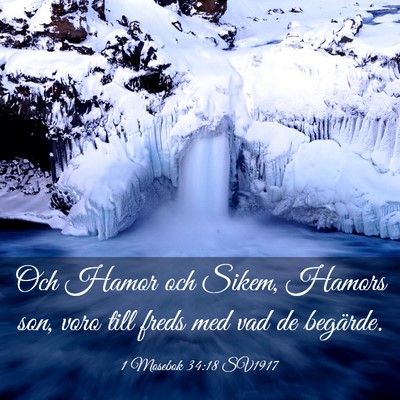 Picture 03 - 1 Mosebok 34:18 SV1917 - Och Hamor och Sikem, Hamors son, voro till freds - Bible Verse Picture