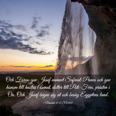 Picture 03 - 1 Mosebok 41:45 SV1917 - Och Farao gav Josef namnet Safenat-Panea och gav - Bible Verse Picture