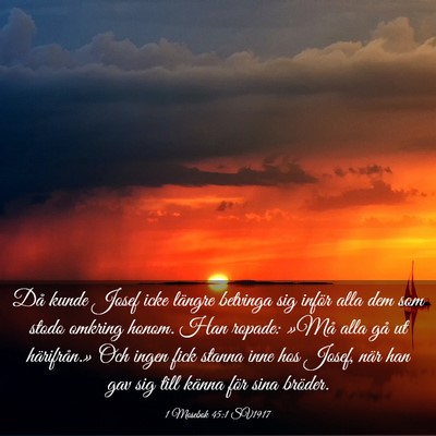 Picture 03 - 1 Mosebok 45:1 SV1917 - Då kunde Josef icke längre betvinga sig inför - Bible Verse Picture