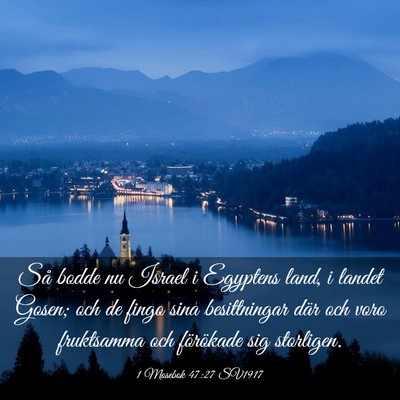 Picture 03 - 1 Mosebok 47:27 SV1917 - Så bodde nu Israel i Egyptens land, i landet - Bible Verse Picture