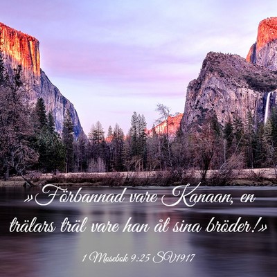 Picture 03 - 1 Mosebok 9:25 SV1917 - »Förbannad vare Kanaan, en trälars träl vare - Bible Verse Picture