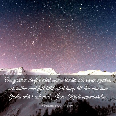 Picture 03 - 1 Petrusbrevet 1:13 SV1917 - Omgjorden därför edert sinnes länder och varen - Bible Verse Picture