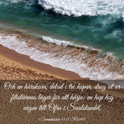 Picture 03 - 1 Samuelsboken 13:17 SV1917 - Och en härskara, delad i tre hopar, drog ut ur - Bible Verse Picture