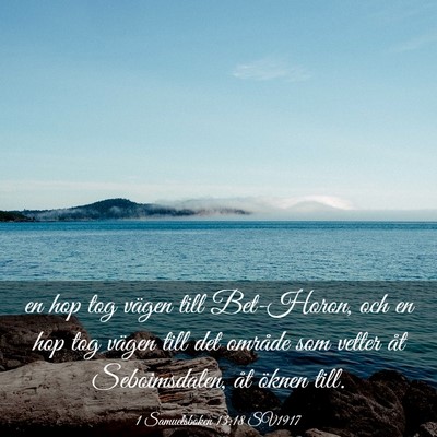 Picture 03 - 1 Samuelsboken 13:18 SV1917 - en hop tog vägen till Bet-Horon, och en hop tog - Bible Verse Picture