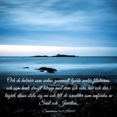 Picture 03 - 1 Samuelsboken 14:21 SV1917 - Och de hebréer som sedan gammalt lydde under - Bible Verse Picture