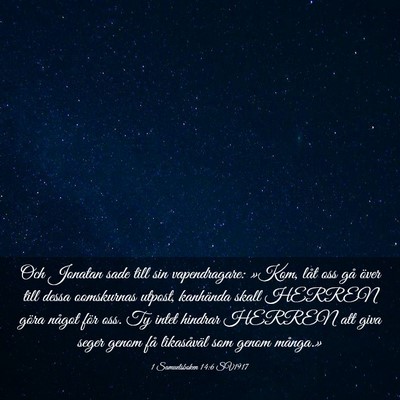 Picture 03 - 1 Samuelsboken 14:6 SV1917 - Och Jonatan sade till sin vapendragare: »Kom, - Bible Verse Picture