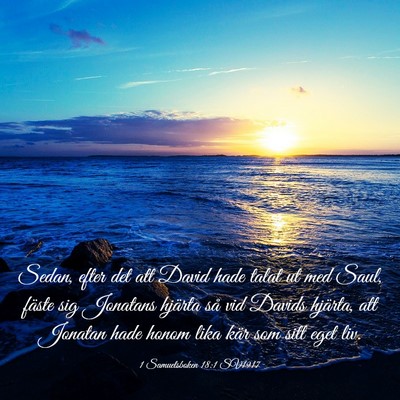 Picture 03 - 1 Samuelsboken 18:1 SV1917 - Sedan, efter det att David hade talat ut med - Bible Verse Picture