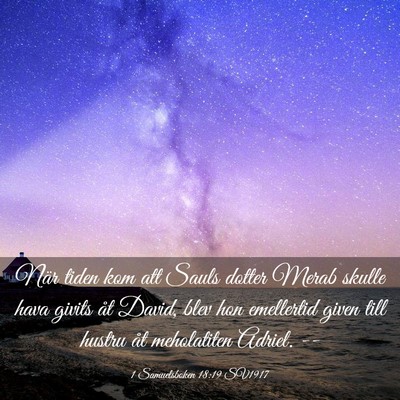 Picture 03 - 1 Samuelsboken 18:19 SV1917 - När tiden kom att Sauls dotter Merab skulle hava - Bible Verse Picture