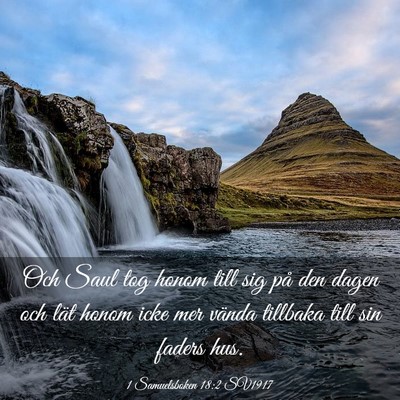 Picture 03 - 1 Samuelsboken 18:2 SV1917 - Och Saul tog honom till sig på den dagen och - Bible Verse Picture
