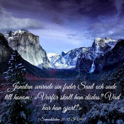 Picture 03 - 1 Samuelsboken 20:32 SV1917 - Jonatan svarade sin fader Saul och sade till - Bible Verse Picture