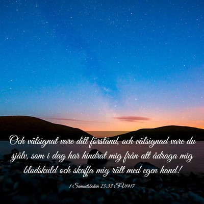 Picture 03 - 1 Samuelsboken 25:33 SV1917 - Och välsignat vare ditt förstånd, och - Bible Verse Picture