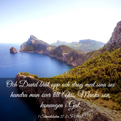 Picture 03 - 1 Samuelsboken 27:2 SV1917 - Och David bröt upp och drog med sina sex hundra - Bible Verse Picture