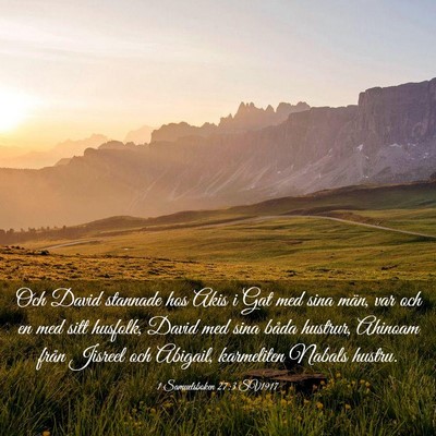Picture 03 - 1 Samuelsboken 27:3 SV1917 - Och David stannade hos Akis i Gat med sina män, - Bible Verse Picture