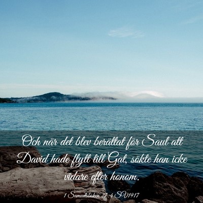 Picture 03 - 1 Samuelsboken 27:4 SV1917 - Och när det blev berättat för Saul att David - Bible Verse Picture
