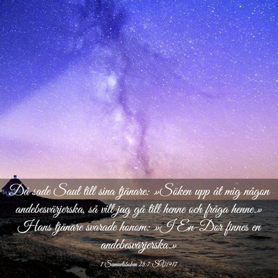 Picture 03 - 1 Samuelsboken 28:7 SV1917 - Då sade Saul till sina tjänare: »Söken upp - Bible Verse Picture