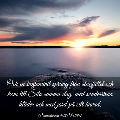 Picture 03 - 1 Samuelsboken 4:12 SV1917 - Och en benjaminit sprang från slagfältet och - Bible Verse Picture