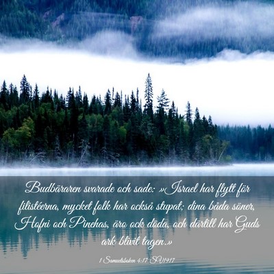 Picture 03 - 1 Samuelsboken 4:17 SV1917 - Budbäraren svarade och sade: »Israel har flytt - Bible Verse Picture