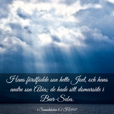 Picture 03 - 1 Samuelsboken 8:2 SV1917 - Hans förstfödde son hette Joel, och hans andre - Bible Verse Picture