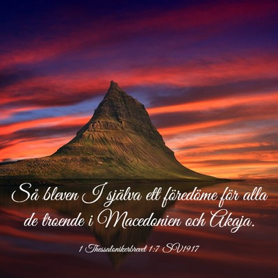 Picture 03 - 1 Thessalonikerbrevet 1:7 SV1917 - Så bleven I själva ett föredöme för alla de - Bible Verse Picture