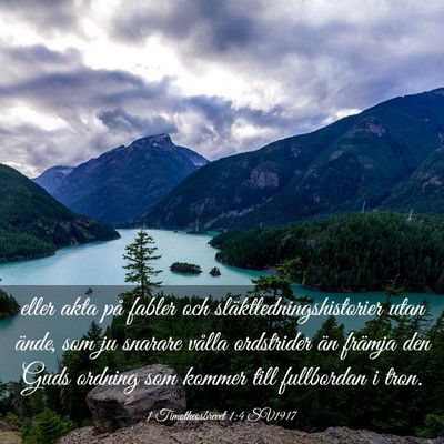 Picture 03 - 1 Timotheosbrevet 1:4 SV1917 - eller akta på fabler och släktledningshistorier - Bible Verse Picture