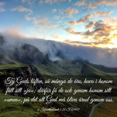 Picture 03 - 2 Korinthierbrevet 1:20 SV1917 - Ty Guds löften, så många de äro, hava i honom - Bible Verse Picture