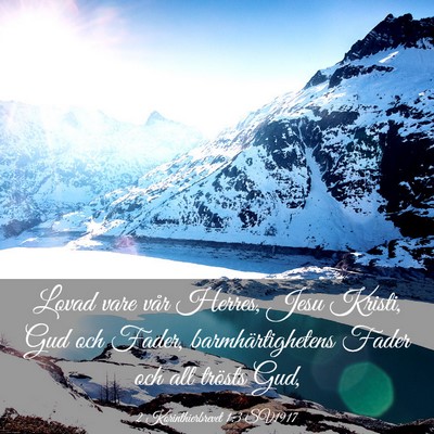 Picture 03 - 2 Korinthierbrevet 1:3 SV1917 - Lovad vare vår Herres, Jesu Kristi, Gud och - Bible Verse Picture