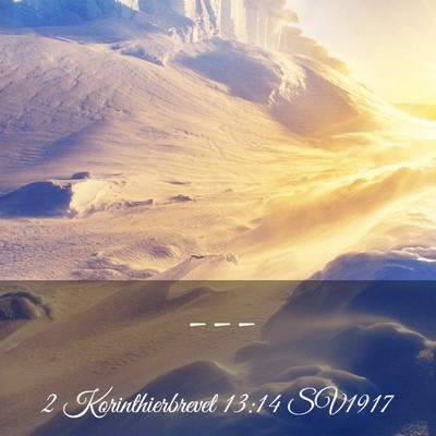Picture 03 - 2 Korinthierbrevet 13:14 SV1917 -  - Bible Verse Picture