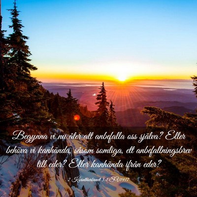 Picture 03 - 2 Korinthierbrevet 3:1 SV1917 - Begynna vi nu åter att anbefalla oss själva? - Bible Verse Picture