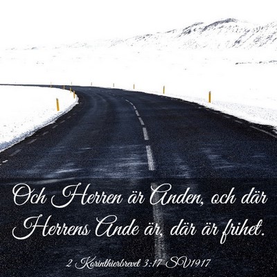 Picture 03 - 2 Korinthierbrevet 3:17 SV1917 - Och Herren är Anden, och där Herrens Ande är, - Bible Verse Picture