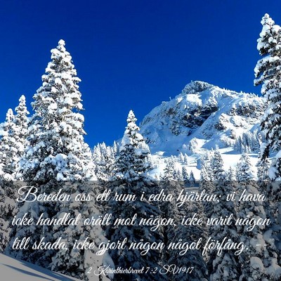 Picture 03 - 2 Korinthierbrevet 7:2 SV1917 - Bereden oss ett rum i edra hjärtan; vi hava icke - Bible Verse Picture