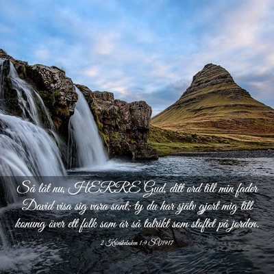 Picture 03 - 2 Krönikeboken 1:9 SV1917 - Så låt nu, HERRE Gud, ditt ord till min fader - Bible Verse Picture