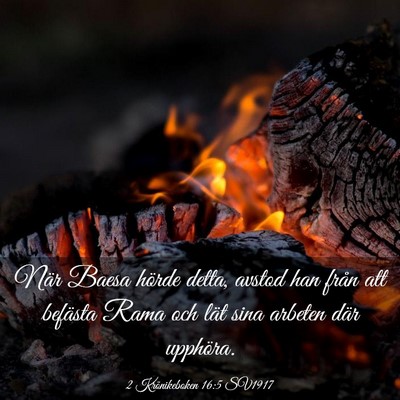 Picture 03 - 2 Krönikeboken 16:5 SV1917 - När Baesa hörde detta, avstod han från att - Bible Verse Picture
