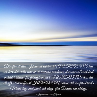 Picture 03 - 2 Krönikeboken 23:18 SV1917 - Därefter ställde Jojada ut vakter vid HERRENS - Bible Verse Picture