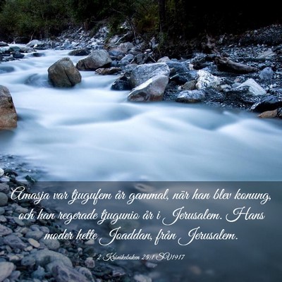 Picture 03 - 2 Krönikeboken 25:1 SV1917 - Amasja var tjugufem år gammal, när han blev - Bible Verse Picture